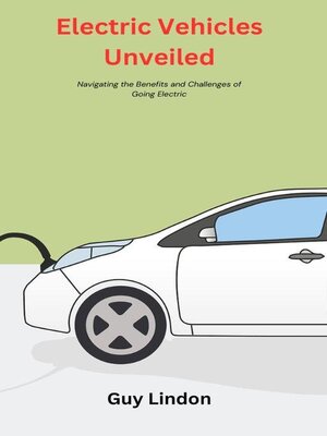 cover image of Electric Vehicles Unveiled